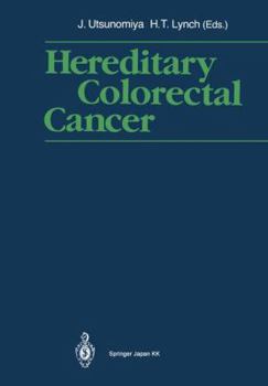 Paperback Hereditary Colorectal Cancer: Proceedings of the Fourth International Symposium on Colorectal Cancer (Iscc-4) November 9-11, 1989, Kobe Japan Book