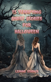 Paperback 13 Terrifying Short Stories for Halloween [Large Print] Book