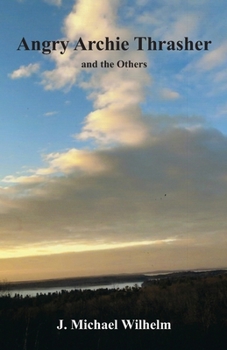 Paperback Angry Archie Thrasher and the Others Book