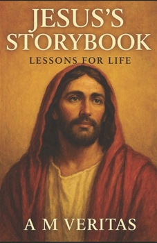 Paperback Jesus's Storybook: Lessons for Life Book
