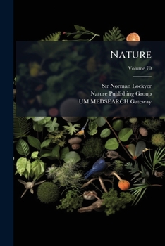 Nature, Volume 70...