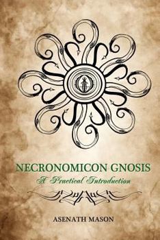 Paperback Necronomicon Gnosis: A Practical Introduction Book