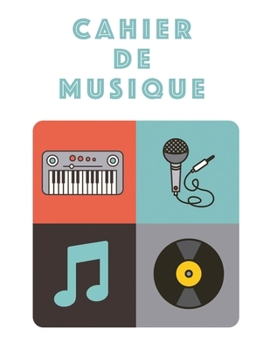 Cahier De Musique: Musiciens Composition Livre Instrument Manuscrit Personnel Papier Piano Guitare Standard 13 portées Grand Carnet / Journal Cadeau ... souple, Finition mate. (French Edition)