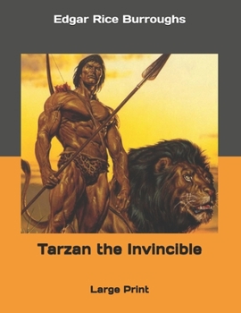 Tarzan the Invincible: Large Print
