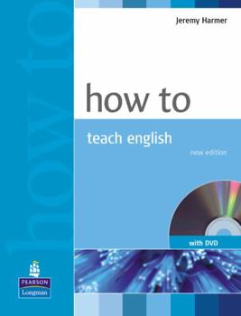 How to Teach English (How To...) - Book  of the How to Teach...