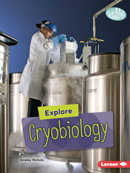 Paperback Explore Cryobiology Book