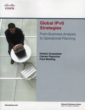 Paperback Global IPV6 Strategies: From Business Analysis to Operational Planning Book