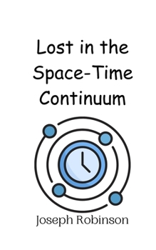 Paperback Lost in the Space-Time Continuum Book