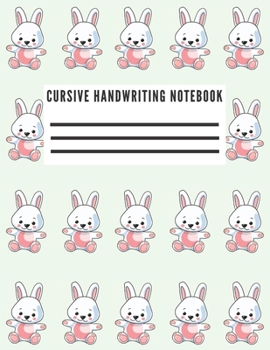 Paperback Cursive Handwriting Notebook: Handwriting Practice Paper 150 Pages Book