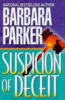 Suspicion of Deceit - Book #3 of the Gail Connor and Anthony Quintana