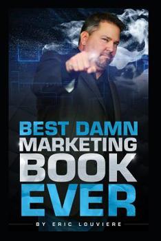 Paperback Best Damn Marketing Book Ever Book