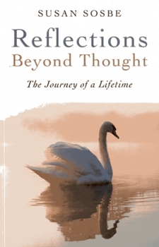 Paperback Reflections - Beyond Thought: The Journey of a Lifetime Book