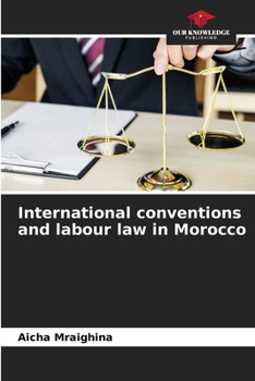 Paperback International conventions and labour law in Morocco Book