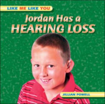 Hardcover Jordan Has a Hearing Loss Book