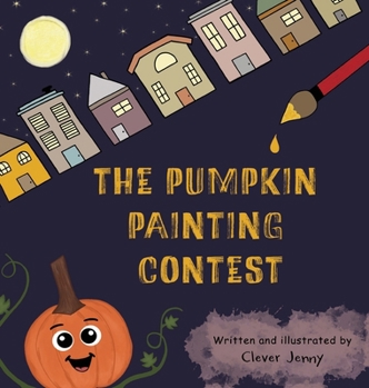 Hardcover The Pumpkin Painting Contest Book
