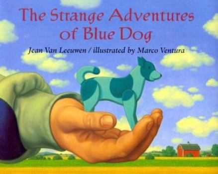 Hardcover The Strange Adventures of Blue Dog (Picture Books) Book