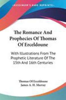 The Romance and Prophecies of Thomas of Erceldoune