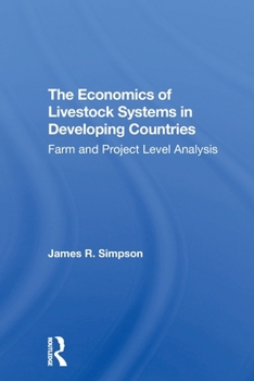 Paperback The Economics of Livestock Systems in Developing Countries: Farm and Project Level Analysis Book