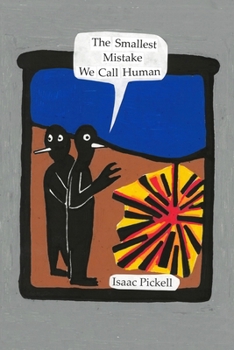 Paperback The Smallest Mistake We Call Human Book