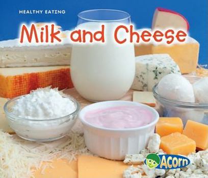Milk and Cheese - Book  of the Healthy Eating with MyPlate