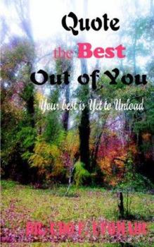 Paperback Quote the Best Out of You Book