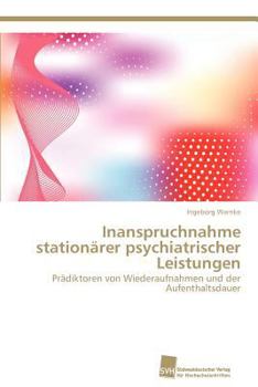 Paperback Inanspruchnahme stationärer psychiatrischer Leistungen [German] Book