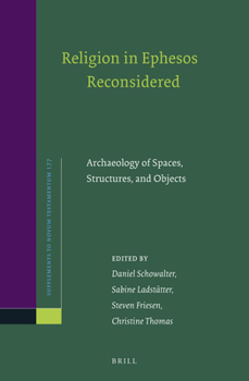 Hardcover Religion in Ephesos Reconsidered: Archaeology of Spaces, Structures, and Objects Book