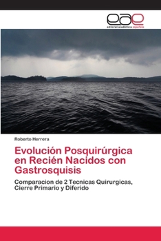 Evolución Posquirúrgica en Recién Nacidos con Gastrosquisis