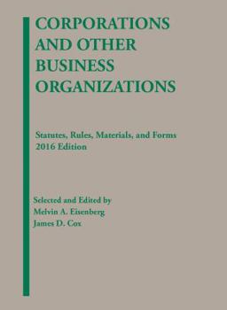 Corporations and Other Business Organizations: Statutes, Rules, Materials and Forms, 2014 (Selected Statutes)