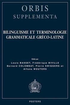 Paperback Bilinguisme Et Terminologie Grammaticale Greco-Latine [French] Book