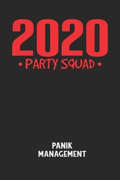 2020 PARTY SQUAD - Panik Management: Arbeitsbuch, um seine Angst oder Panik zu verstehen und in den Griff zu bekommen. (German Edition)