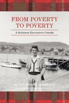 Paperback From Poverty to Poverty: A Scotsman Encounters Canada Book