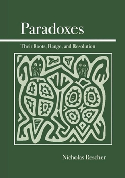 Hardcover Paradoxes: Their Roots, Range, and Resolution Book