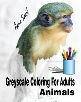 Paperback Greyscale Coloring For Adults: Animals Book