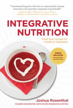 Hardcover Integrative Nutrition: Feed Your Hunger for Health & Happiness Book