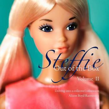 Paperback Steffie: Out of the Box: Delving into a collector's obsession Book