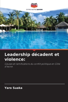 Paperback Leadership décadent et violence [French] Book