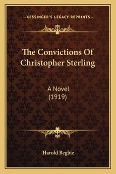 Paperback The Convictions Of Christopher Sterling: A Novel (1919) Book