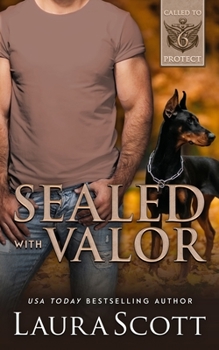 Sealed with Valor - Book #6 of the Called To Protect