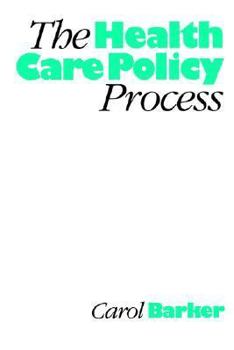 Paperback The Health Care Policy Process Book