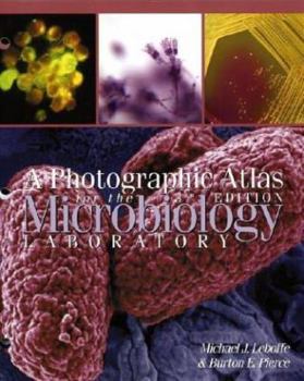 Loose Leaf A Photographic Atlas for the Microbiology Laboratory Book