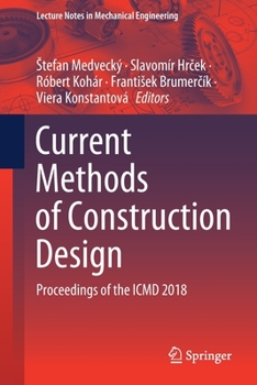 Paperback Current Methods of Construction Design: Proceedings of the ICMD 2018 Book