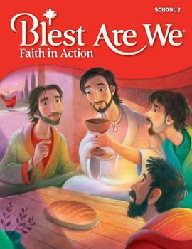 Paperback Blest Are We, Faith in Action, School 2 Book
