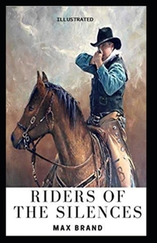 Paperback Riders of the Silences Illustrated Book