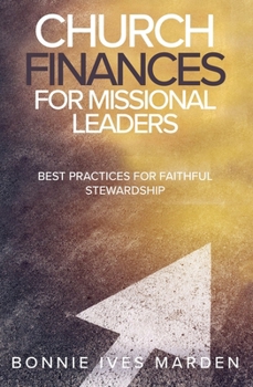 Paperback Church Finances for Missional Leaders: Best Practices for Faithful Stewardship Book