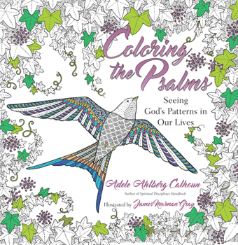 Paperback Coloring the Psalms: Seeing God's Patterns in Our Lives Book