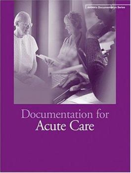 Paperback Documentation for Acute Care [With CDROM] Book