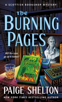 The Burning Pages: A Scottish Bookshop Mystery - Book #7 of the Scottish Bookshop Mystery