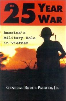 Paperback The 25-Year War: America's Military Role in Vietnam Book
