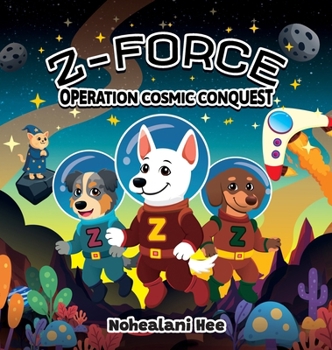 Z-Force: Operation Cosmic Conquest